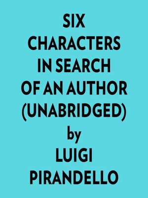 cover image of Six Characters In Search of an Author (Unabridged)